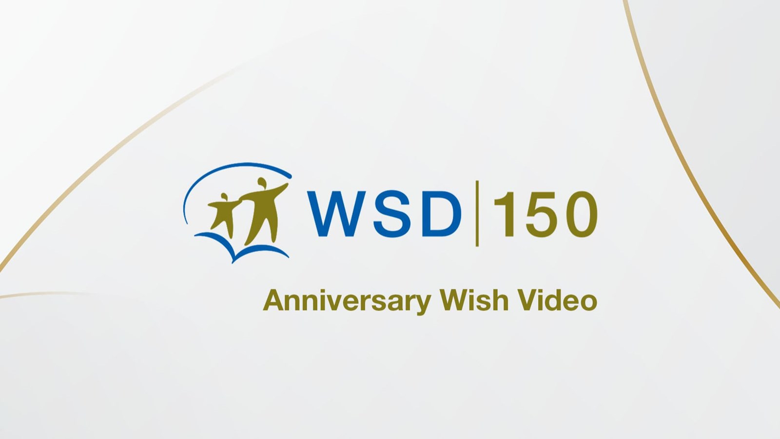 WSD 150 Anniversary Wish Video